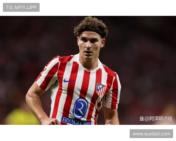巴萨对阿尔瓦雷斯表现出浓厚兴趣已与马竞展开初步接触
